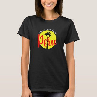 Ich wäre lieber in Peru - Strandurlaub Blau Premiu T-Shirt