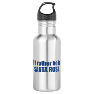 Ich wäre lieber in Santa Rosa, Kalifornien Edelstahlflasche
