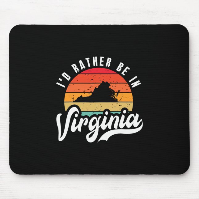 Ich wäre lieber in Virginia Mousepad (Vorne)