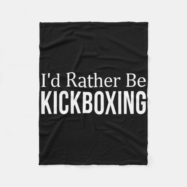 Ich wäre lieber Kickboxen -  Fleecedecke (Vorderseite)