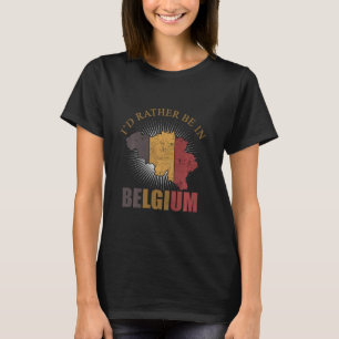 Ich wäre lieber unter belgischer Flagge als belgis T-Shirt