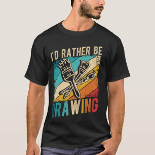 ICH WÄRE STATT, Künstlerin Zeichnen, die Kunst Zei T-Shirt