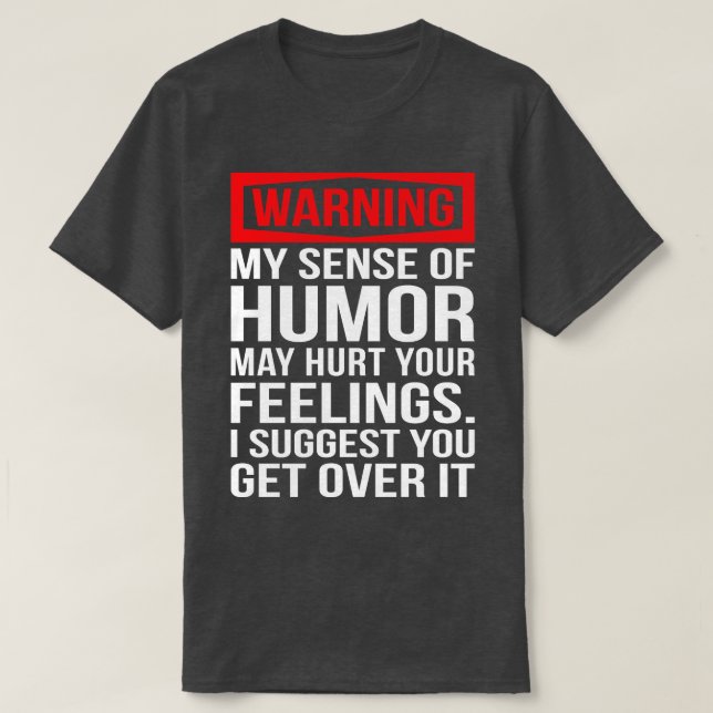 Ich warne meinen Sinn für Spaß Funny T Shirts Rede (Design vorne)