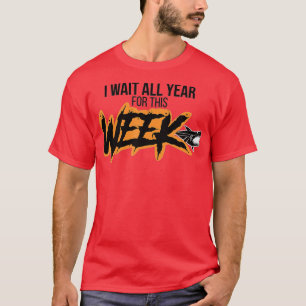 Ich warte das ganze Jahr auf diese Woche Sonnenhai T-Shirt