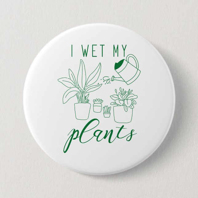Ich wecke meine Pflanze Button (Vorderseite)