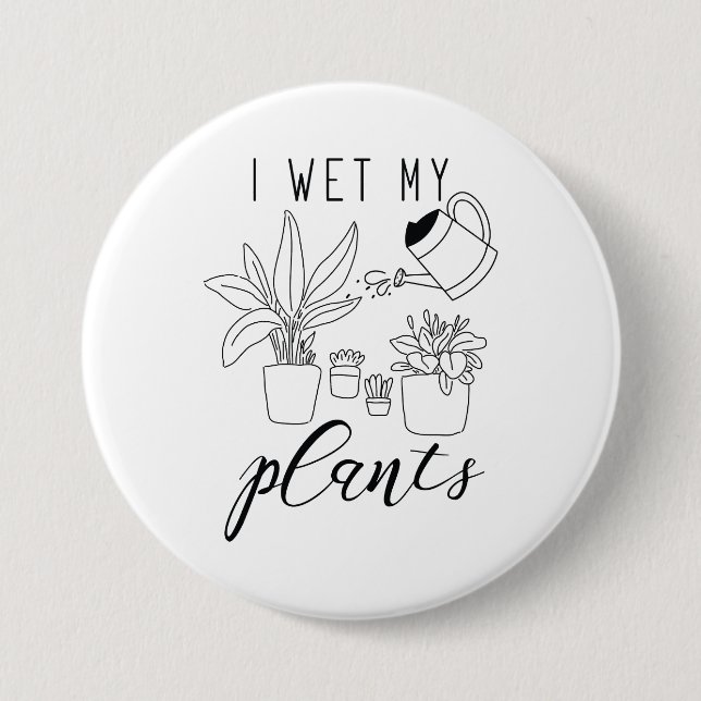 Ich wecke meine Pflanze Button (Vorderseite)