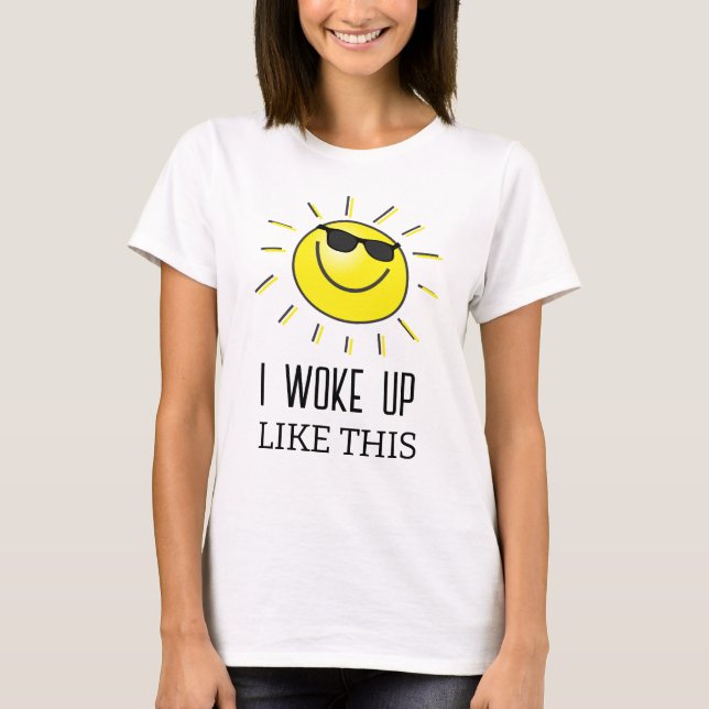 Ich weckte auf - niedliche Sonne T-Shirt (Vorderseite)