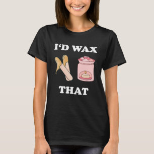 Ich weckte, dass der ästhetische Kosmetologe Wax w T-Shirt