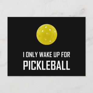 Ich Weckte nur für Pickleball Postkarte