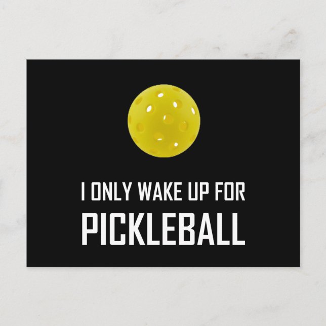 Ich Weckte nur für Pickleball Postkarte (Vorderseite)