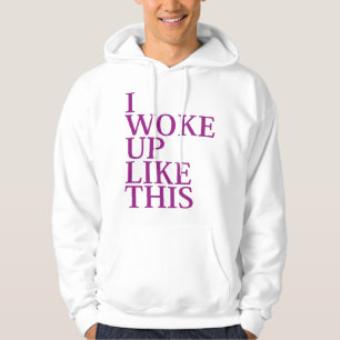 Ich Weckte so auf Hoodie