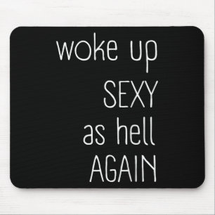 Ich Weckte Y as Hell wieder Shirt Funny Sarcastic Mousepad