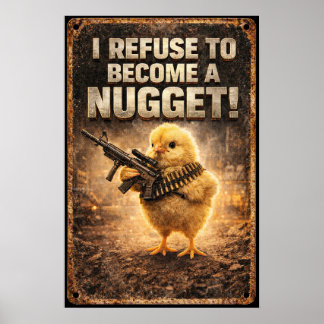 Ich weigere mich, ein Nugget zu werden Lustiges Vi Poster