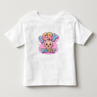 Ich weine, du kaufst lustiges Baby-Boss-Zitat Kleinkind T-shirt