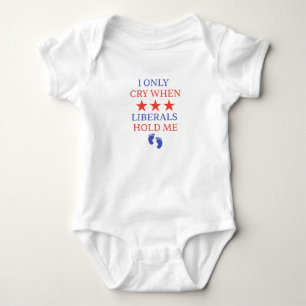 Ich weine nur, wenn Liberale mich halten, lustiges Baby Strampler