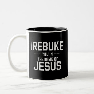 Ich weise dich zurück im Namen Jesu Zweifarbige Tasse