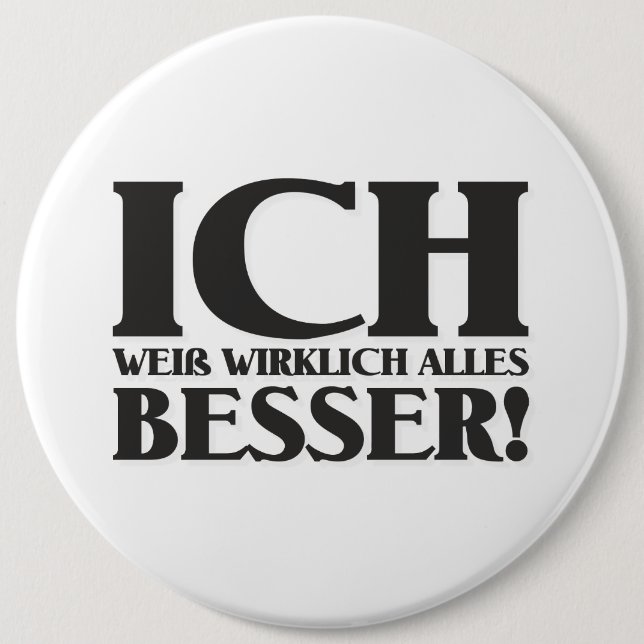 Ich weiß alles, was ich will! Button (Vorderseite)