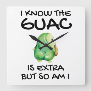 Ich weiß, dass der Guac extra ist, aber bin ich au Quadratische Wanduhr