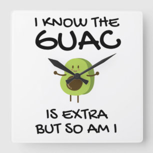 Ich weiß, dass der Guac extra ist, aber bin ich au Quadratische Wanduhr