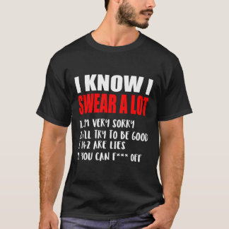 Ich weiß, dass ich einen viel lustigen Sarcastic Z T-Shirt
