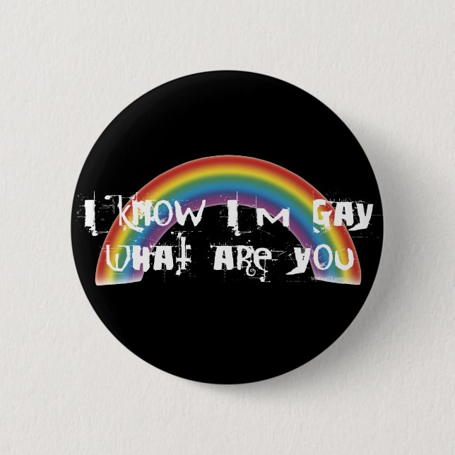 Ich weiß, dass ich homosexueller Schwarz-Knopf bin Button (Vorderseite)