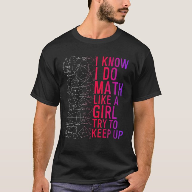 Ich weiß, dass ich Mathe wie ein Mädchen mache, ve T-Shirt (Vorderseite)