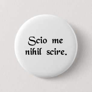 Ich weiß, dass ich nichts weiß button