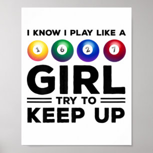 Ich weiß, dass ich spiele wie ein Mädchen versuche Poster