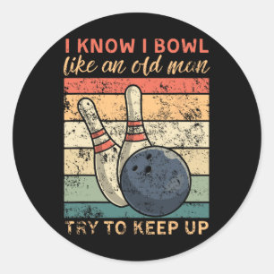 Ich weiß, dass ich wie ein alter Mann bowl versuch Runder Aufkleber