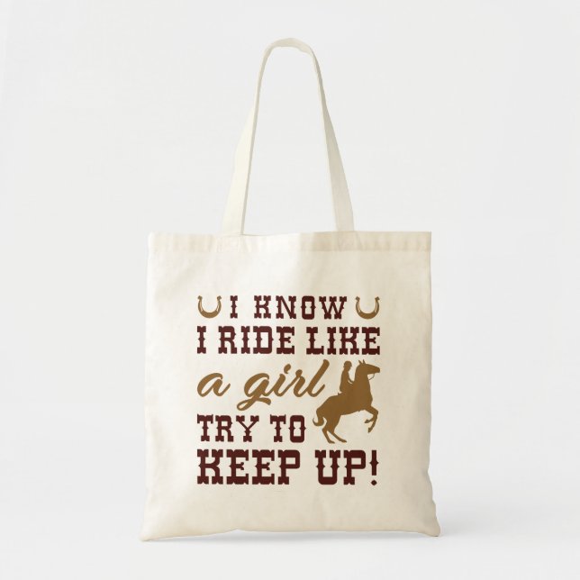 Ich weiß, dass ich wie ein Mädchen reite, versuche Tragetasche (Vorne)