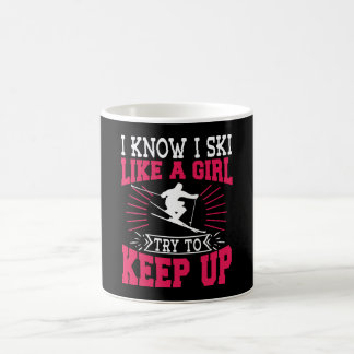 Ich weiß, dass ich wie ein Mädchen Ski fahren Beha Kaffeetasse