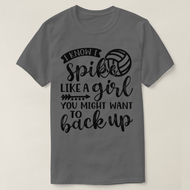 Ich weiß, dass ich wie ein Mädchen spiele, das du  T-Shirt (Design vorne)