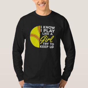 Ich weiß, dass ich wie ein Mädchen spiele, versuch T-Shirt