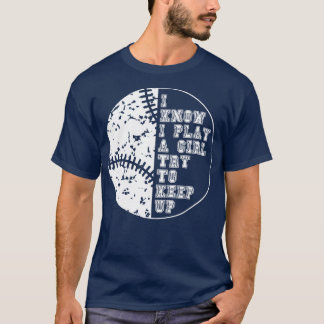 Ich weiß, dass ich wie ein Mädchen spiele, versuch T-Shirt