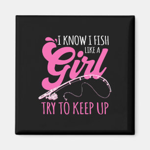 Ich weiß, dass ich wie eine Girl-Fischer fische, d Magnet