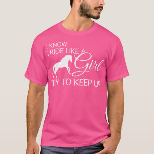 Ich weiß, ich fahre wie ein Mädchen versuchen, Pfe T-Shirt