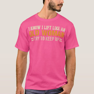 Ich weiß, ich fahre wie eine alte Frau und versuch T-Shirt