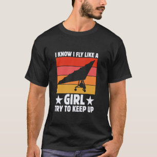 Ich weiß, ich fliege wie ein Mädchen, versuche mit T-Shirt