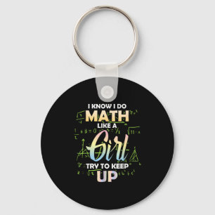 Ich weiß, ich mache Mathe wie ein Mädchen, Mathe-L Schlüsselanhänger