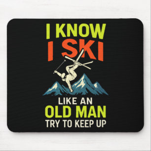Ich weiß, ich skie - Lustige Skifahren Zitate Free Mousepad