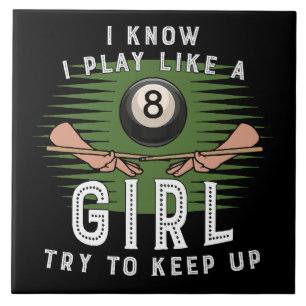Ich weiß, ich spiele wie ein Mädchen, versuche mit Fliese