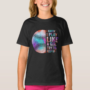 Ich weiß, ich spiele wie ein Mädchen versuchen b T-Shirt