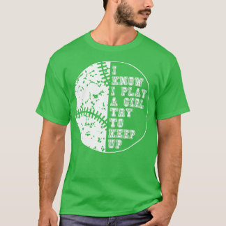 Ich weiß, ich spiele wie ein Mädchen, versucht mit T-Shirt