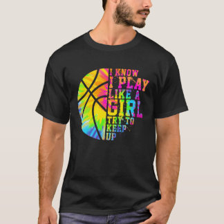 Ich weiß, ich spiele wie ein Mädchen, versucht mit T-Shirt