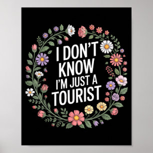 Ich weiß nicht, ich bin nur ein Tourist -  Poster