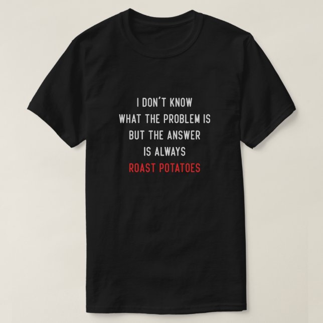 Ich weiß nicht, was das Problem ist T-Shirt (Design vorne)