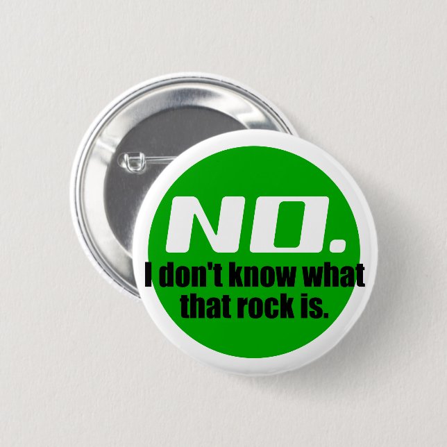 Ich weiß nicht, was dieser Felsen ist (grün) Button (Vorne & Hinten)