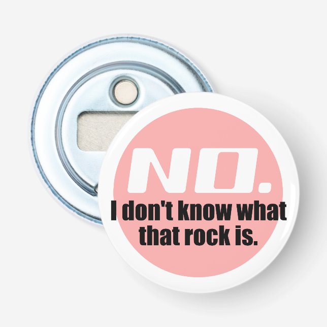 Ich weiß nicht, was dieser Felsen ist (rosa) Flaschenöffner (Vorderseite)
