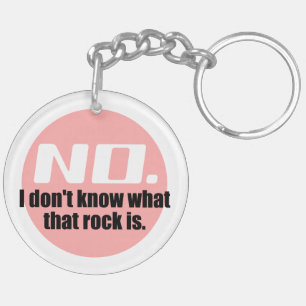 Ich weiß nicht, was dieser Felsen ist (rosa) Schlüsselanhänger