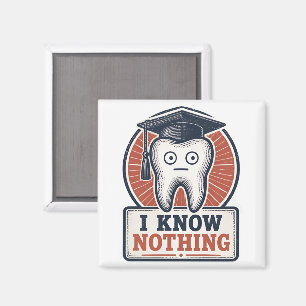 Ich weiß nichts Lustiger Zahn Meme Magnet